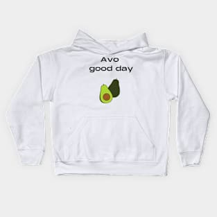 Avo good day Kids Hoodie